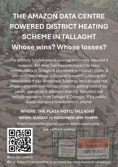 "Amazon datacentre powered district heating scheme in Tallaght" 
The plaza hotel, Tallaght
Sunday 23 Nov 4pm to 6pm