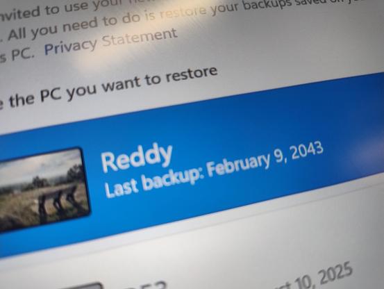 Windows asking if I want to restore a backup of a computer that was last updated February 9, 2043. 
